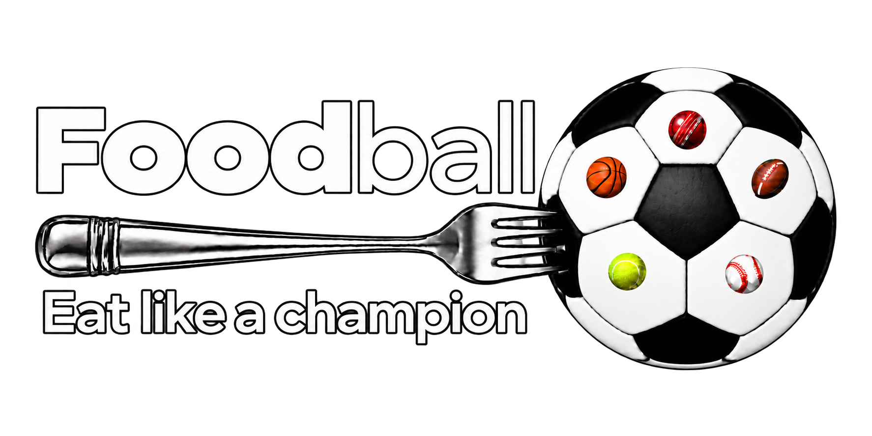 FOODBALL — EAT LIKE A CHAMPION